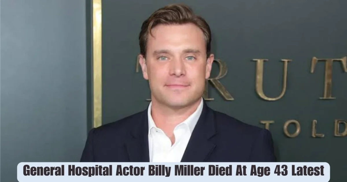 General Hospital Actor Billy Miller Died At Age 43 Latest 5 General Hospital Actor Billy Miller Died At Age 43 Latest News