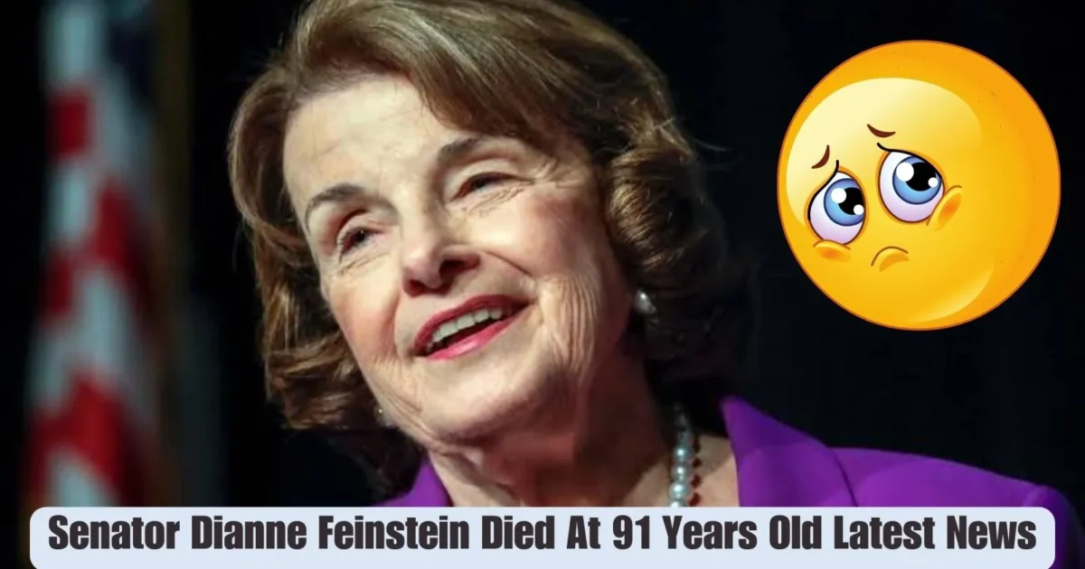 Senator Dianne Feinstein Died At 91 Years Old Latest News 1 Senator Dianne Feinstein Died At 91 Years Old Breaking News